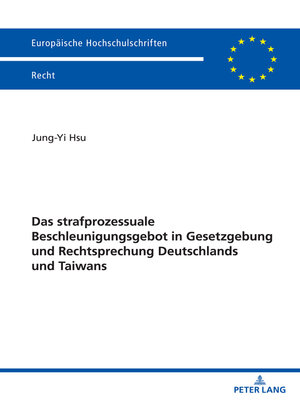 cover image of Das strafprozessuale Beschleunigungsgebot in Gesetzgebung und Rechtsprechung Deutschlands und Taiwans